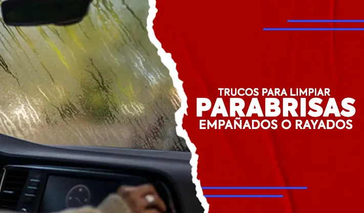 Trucos Para Limpiar parabrisas